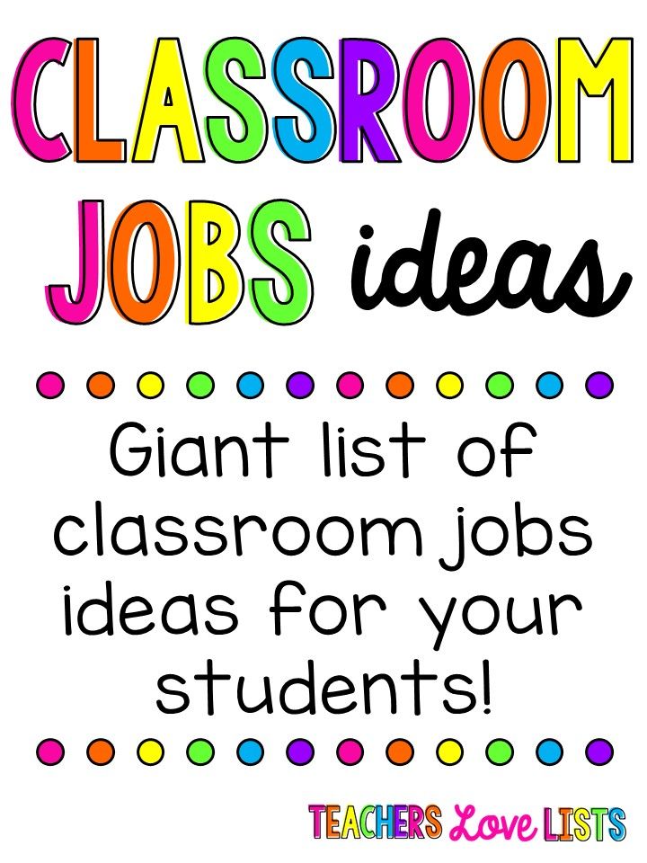 classroom jobs sign with the words, giant list of classroom jobs ideas for your students