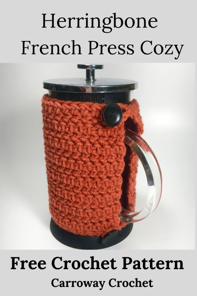 a crocheted coffee mug cozy with the text, free crochet pattern herringbone french press cozy