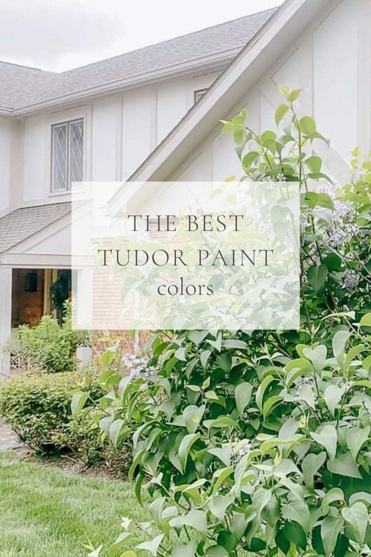 the best tudor paint colors for your home and garden, from painting to trimming