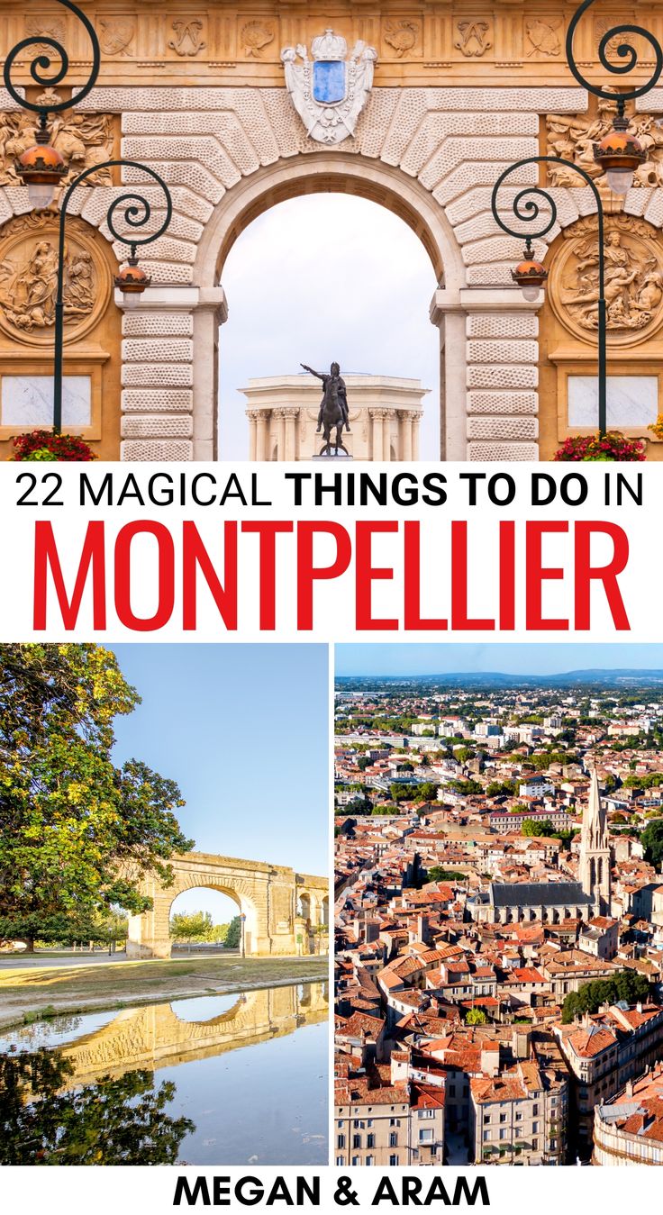 an aerial view of montpellier, france with text overlay that reads 22 magic things to do in montpellier