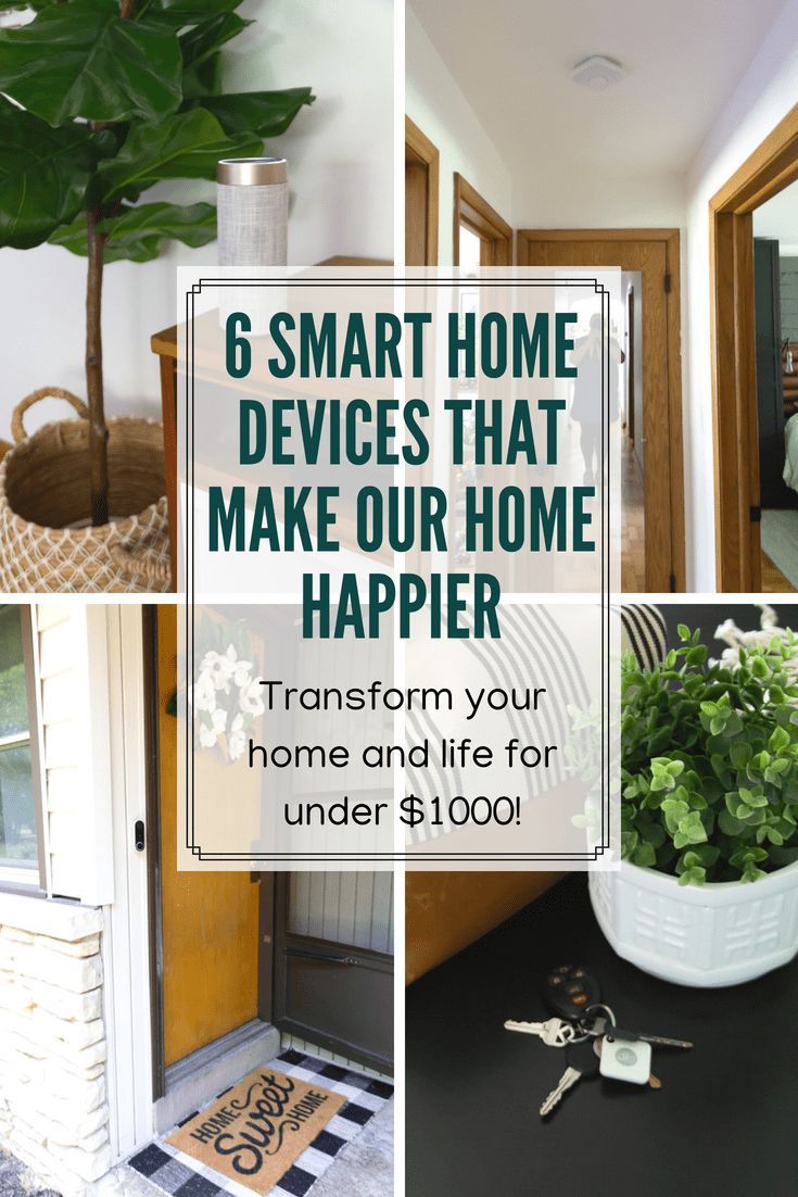 a collage of photos with the words 6 smart home devices that make our home happen transform your home and life for under $ 1, 000