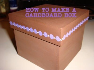 a cardboard box with the words how to make a cardboard box