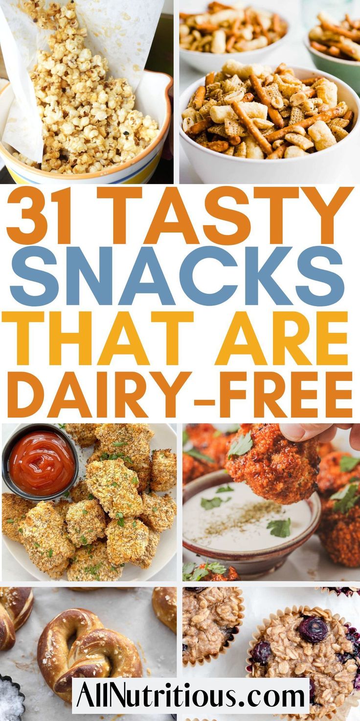 the cover of 31 tasty snacks that are dairy - free by alinutritious com