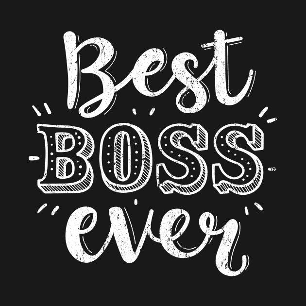 the words best boss ever written in white ink on a black background with an arrow