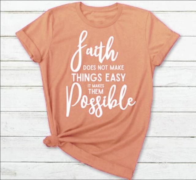 faith doesnt make things easy but possible christian statement shirt Cotton Tops With Quote Print For Spring, Casual Orange Pre-shrunk Shirt, Spring Cotton Tops With Quote Print, Casual Shirt With Text Print And Comfortable Fit, Inspirational Cotton T-shirt For Fall, Casual Crew Neck Shirt With Quote Print, Casual Relaxed Fit Tops With Quote Print, Casual Orange Shirt With Letter Print, Statement Shirt