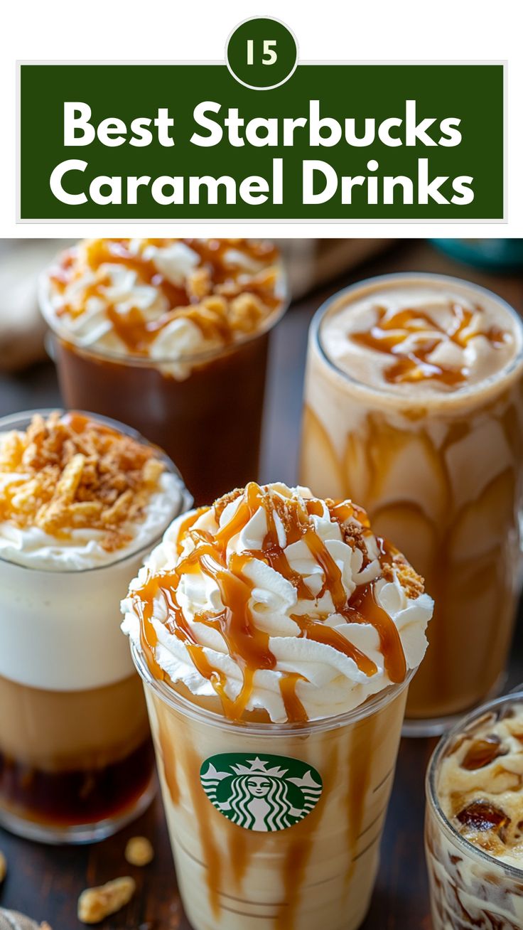 A top view of various Starbucks caramel drinks, including a caramel macchiato, iced caramel latte, and frappuccino, arranged on a table with caramel sauce drizzled on top. Caramel Coffee Starbucks Order, Caramel Cappuccino Starbucks, Starbucks Drinks With Espresso Shots, Caramel Drinks At Starbucks, Hot Caramel Starbucks Drinks, Best Caramel Starbucks Drinks, Starbucks Iced Coffee Drinks To Order Caramel, Starbucks Frappuccino Orders Caramel, Caramel Iced Starbucks Drinks