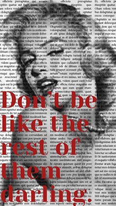 marilyn monroe with the words don't be like the rest of them dearing