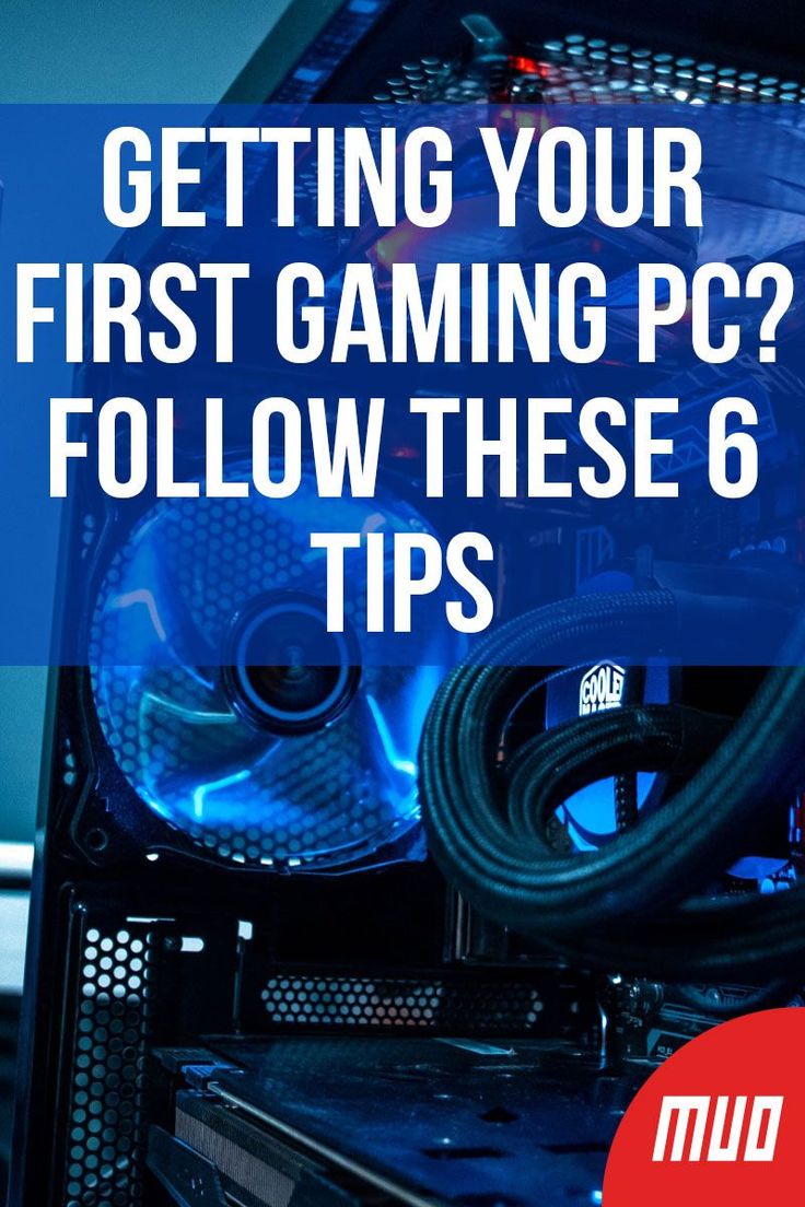 a computer case with the words getting your first gaming pc? follow these 6 tips