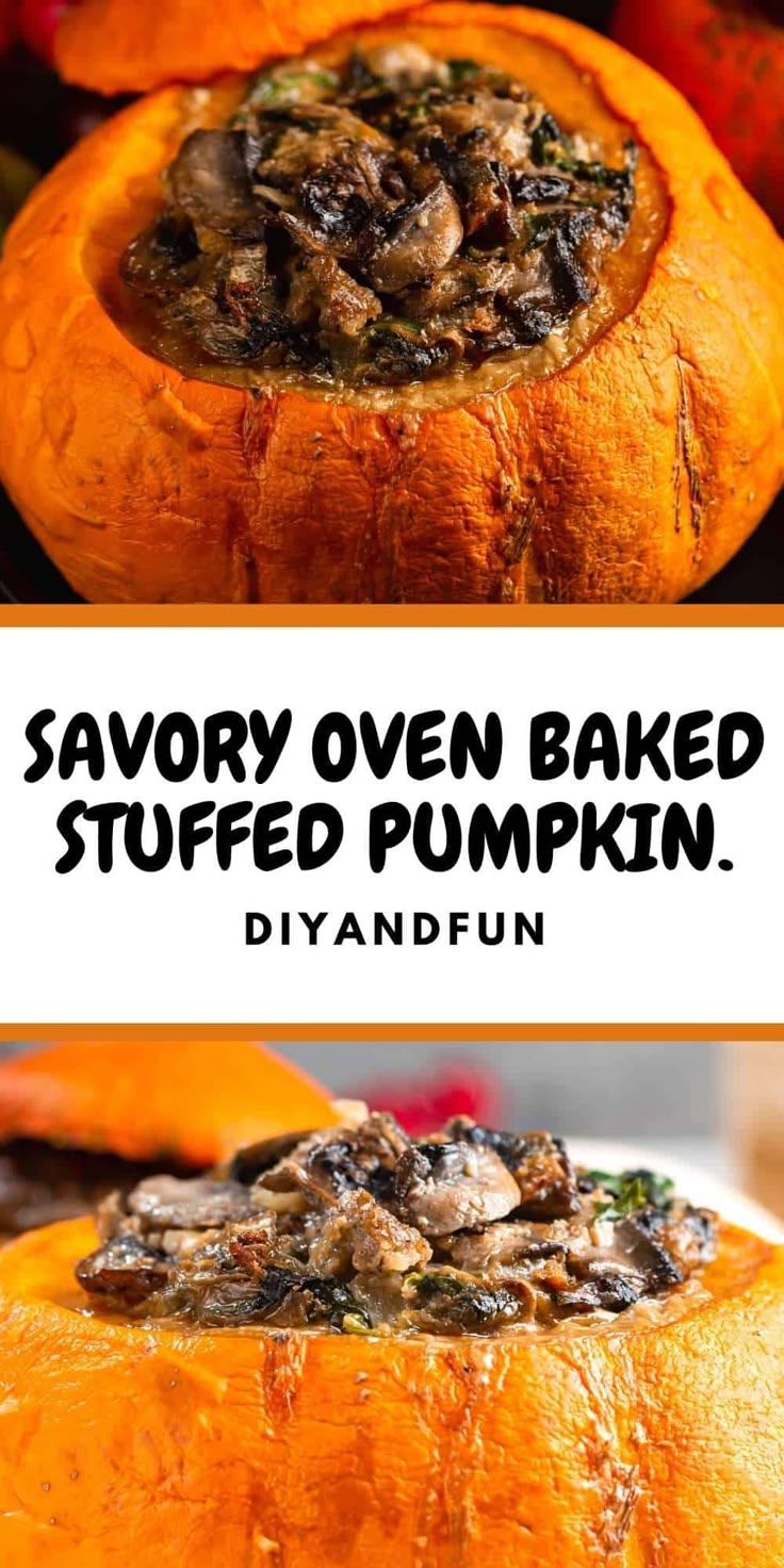 baked stuffed pumpkins with savory oven baked stuff in the middle and topped with mushrooms