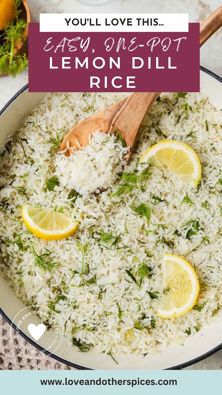 lemon and rice in a pan with text overlay that reads, you'll love this easy one pot lemondill rice