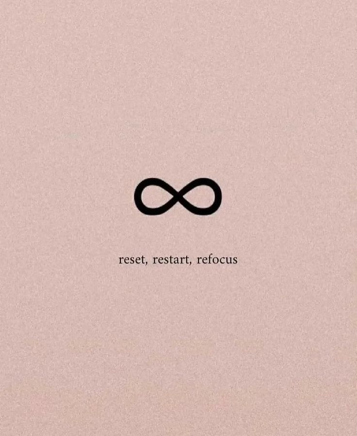 an infinite sign with the words rest, restart, relocus