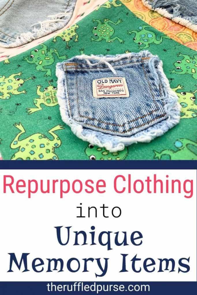 an old pair of jeans with the words repurpose clothing into unique memory items