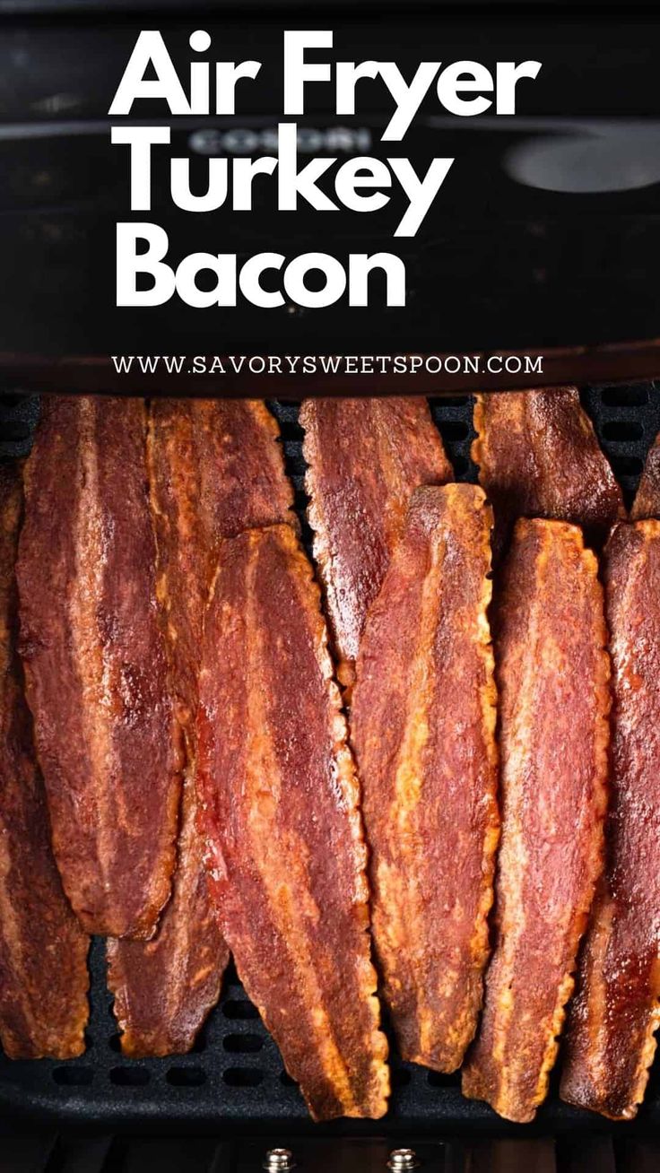 air fryer turkey bacon on the grill with text overlay that reads, air fryer turkey bacon