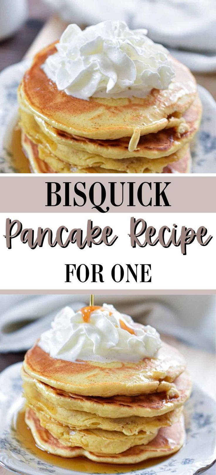 pancakes with whipped cream on top and the words, bisquick pancake recipe for one