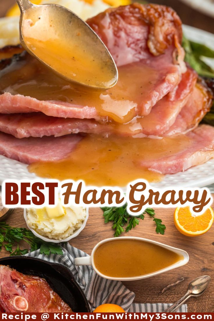 the best ham gravy recipe with oranges and other ingredients on a plate