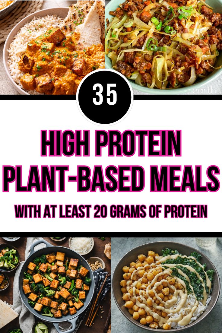 high protein plant - based meals with the title overlay reads 35 high protein plant - based meals with at least 20 grains of protein