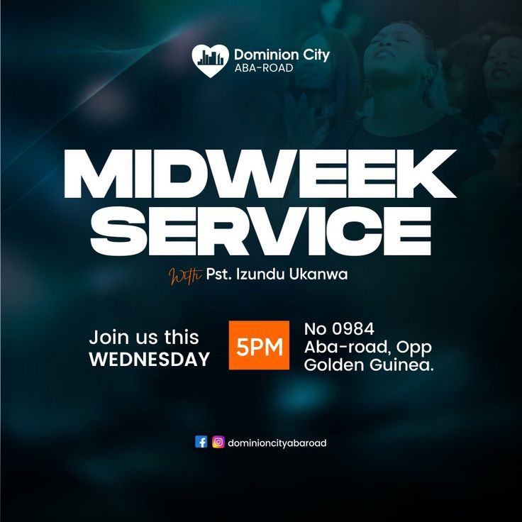 the mid - week service flyer for dominion city's mid - week service event