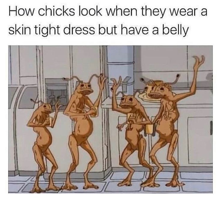 an image of aliens eating food in the kitchen with caption that reads, how chicks look when they wear a skin tight dress but have a belly