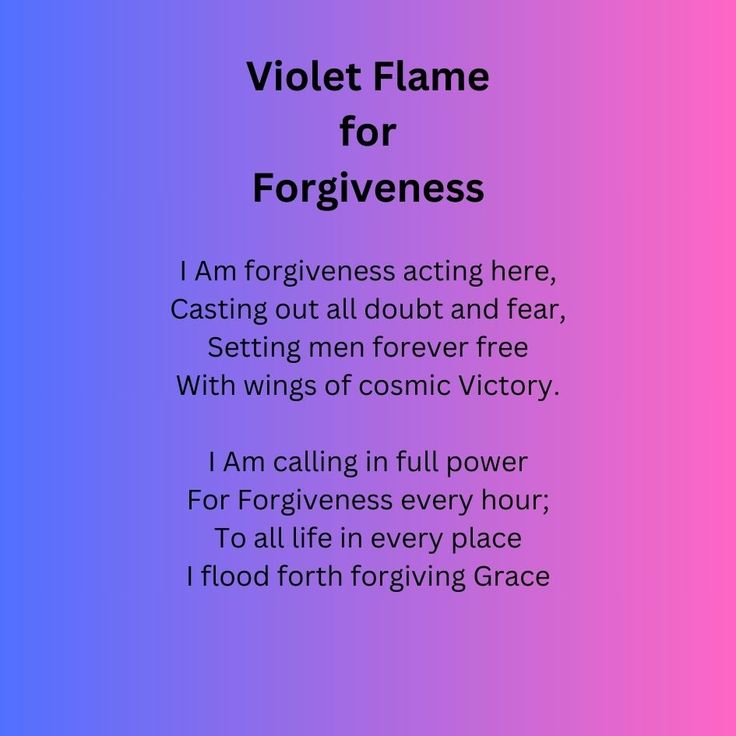 a poem with the words violet flame for forgiveness