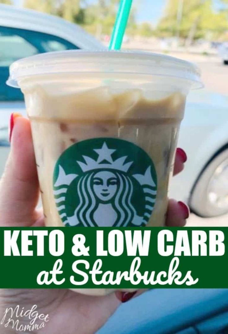 a person holding up a starbucks drink with the words keto and low carb at starbucks