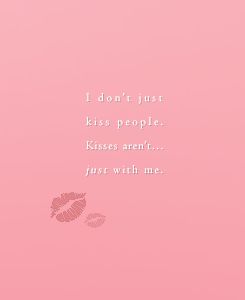 a pink background with the words i don't just kiss people kisses aren't just with me