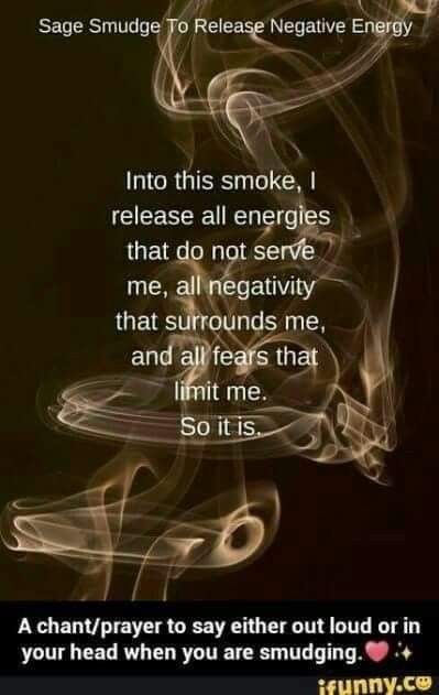 Smudging chant Smudging Prayer, Releasing Negative Energy, Sage Smudging, Sage Smudge, Spiritual Cleansing, Wiccan Spells, Samana, Spells Witchcraft, Smudge Sticks