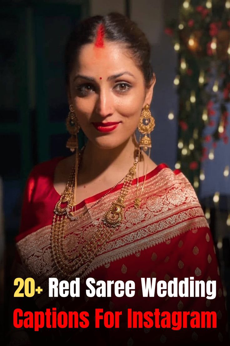 a woman in red saree with gold jewelry on her neck and the words 20 + red are wedding captions for instagram