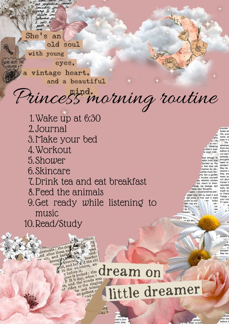 a pink poster with flowers and words on it that say, princess morning routine i wake up at 6 30