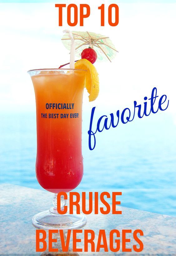 the top 10 favorite cruise beverages