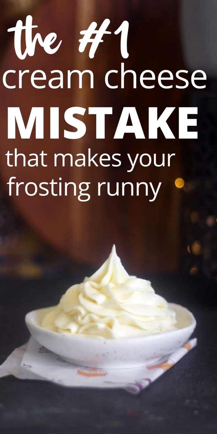 a white plate topped with whipped cream next to a glass filled with ice cream and the words, the 1 cream cheese mistake that makes your frosting runny