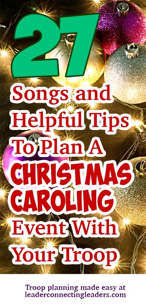 christmas caroling flyer with ornaments and text that reads 27 songs and helpful tips to plan a christmas caroling event with your troop