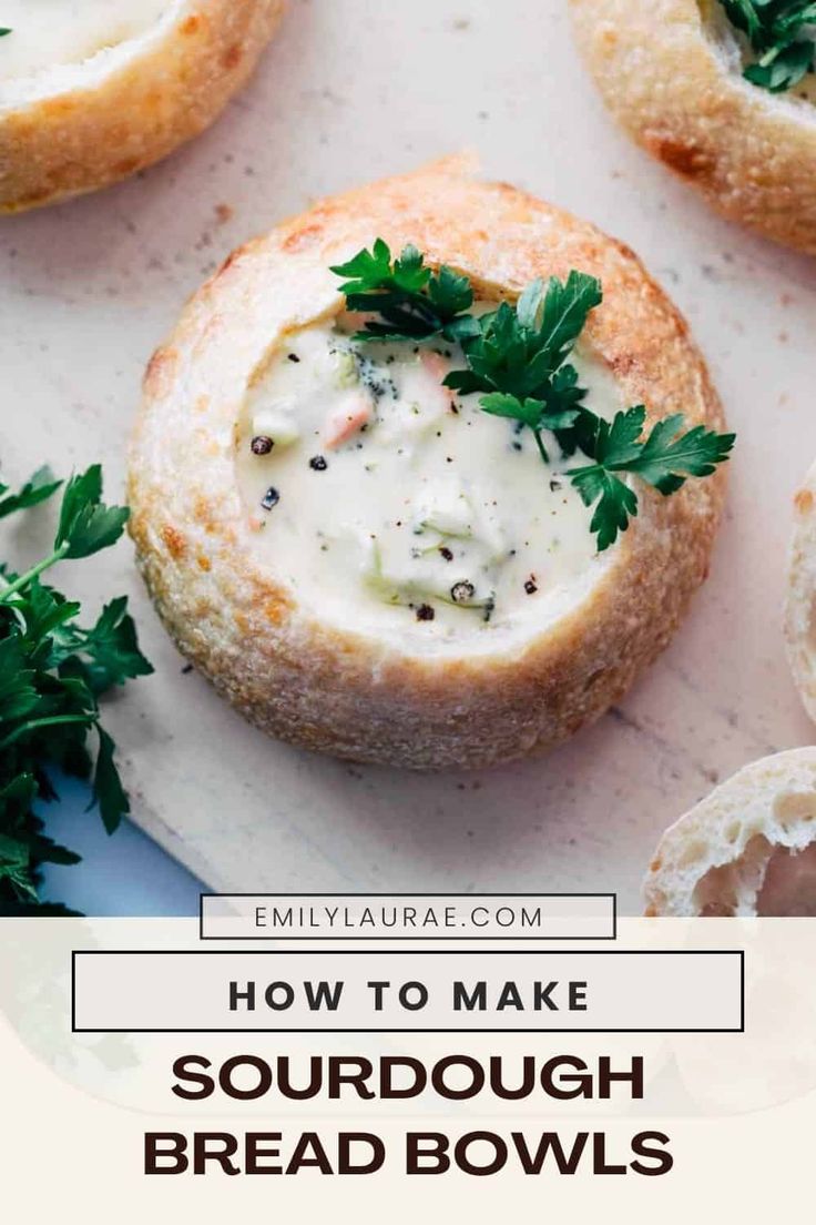 an image of bread bowls with cheese and parsley on the top text reads how to make sourdough bread bowls