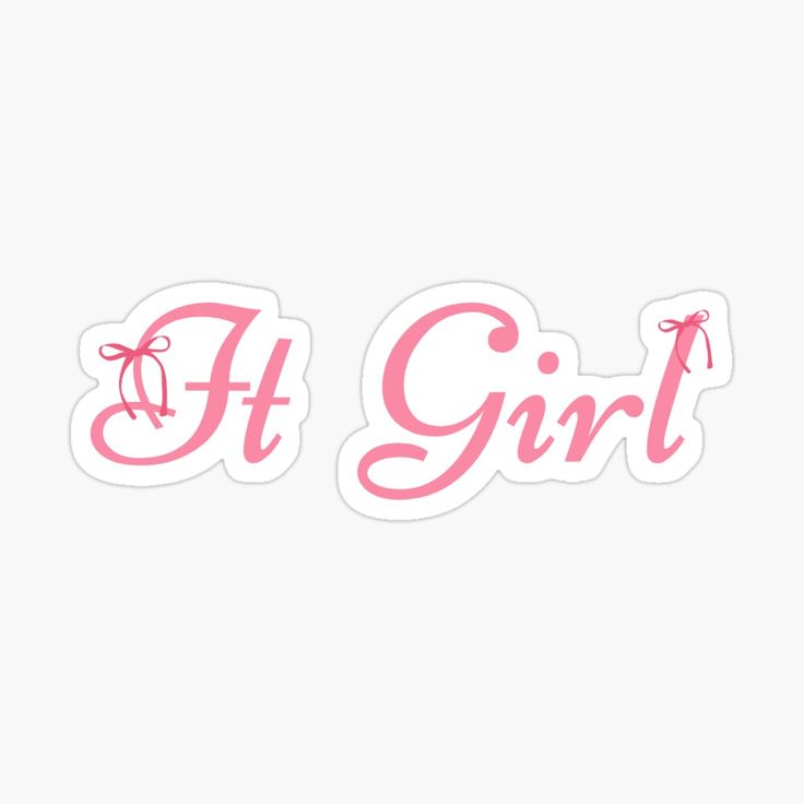 pink sticker with the word it girl written in cursive font