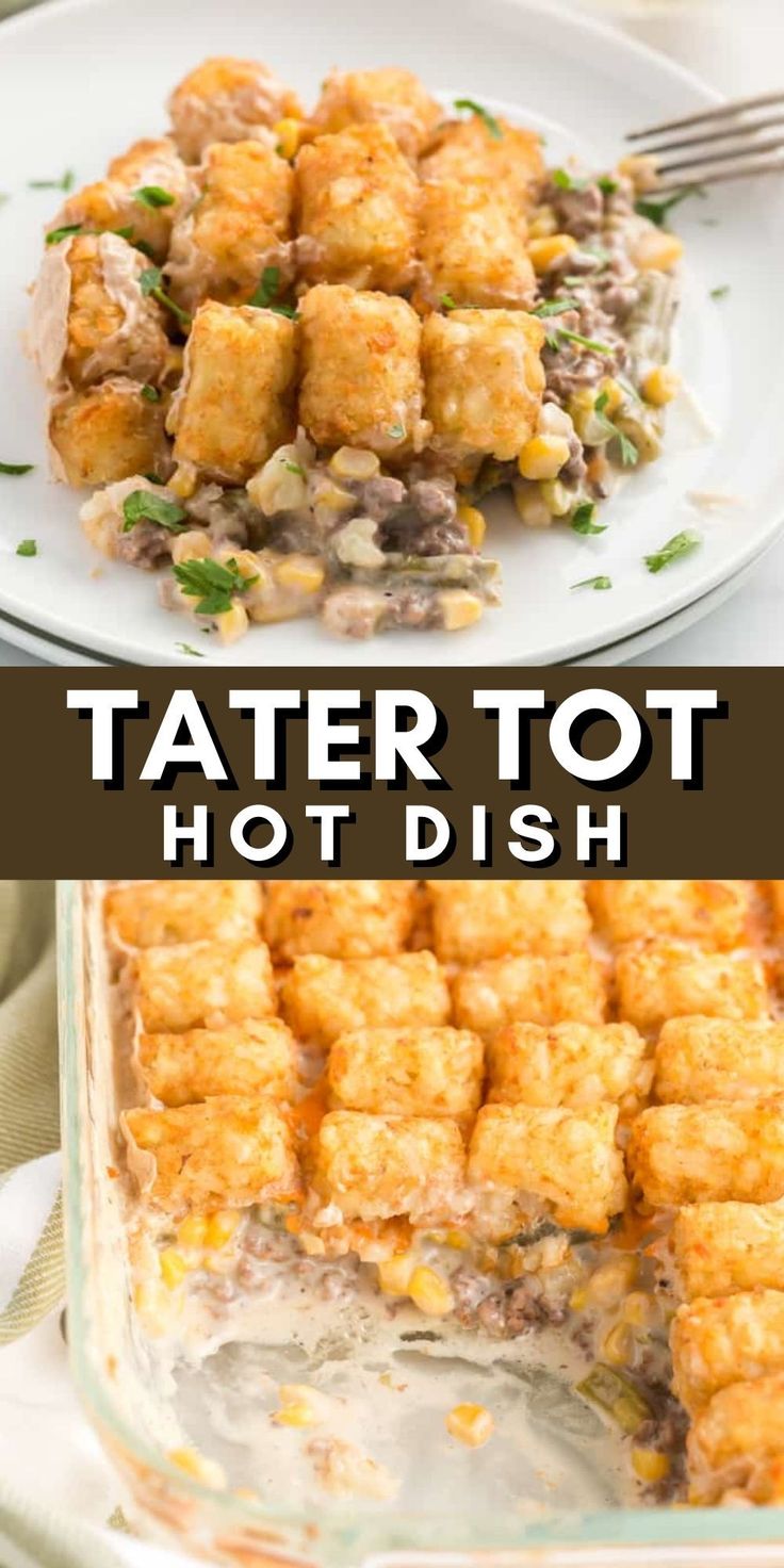 tater tots in a casserole dish with text overlay that reads tater tot hot dish