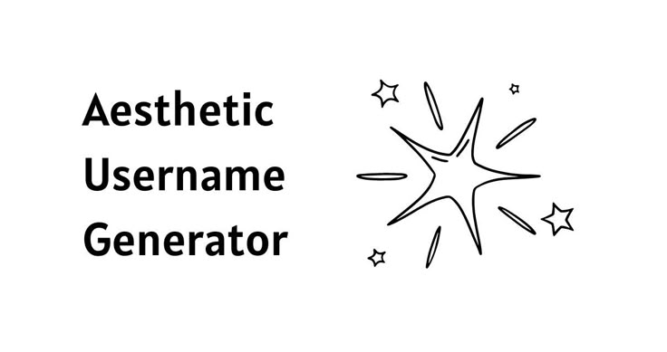 the words aesthetic username generator are written in black ink on a white background with stars