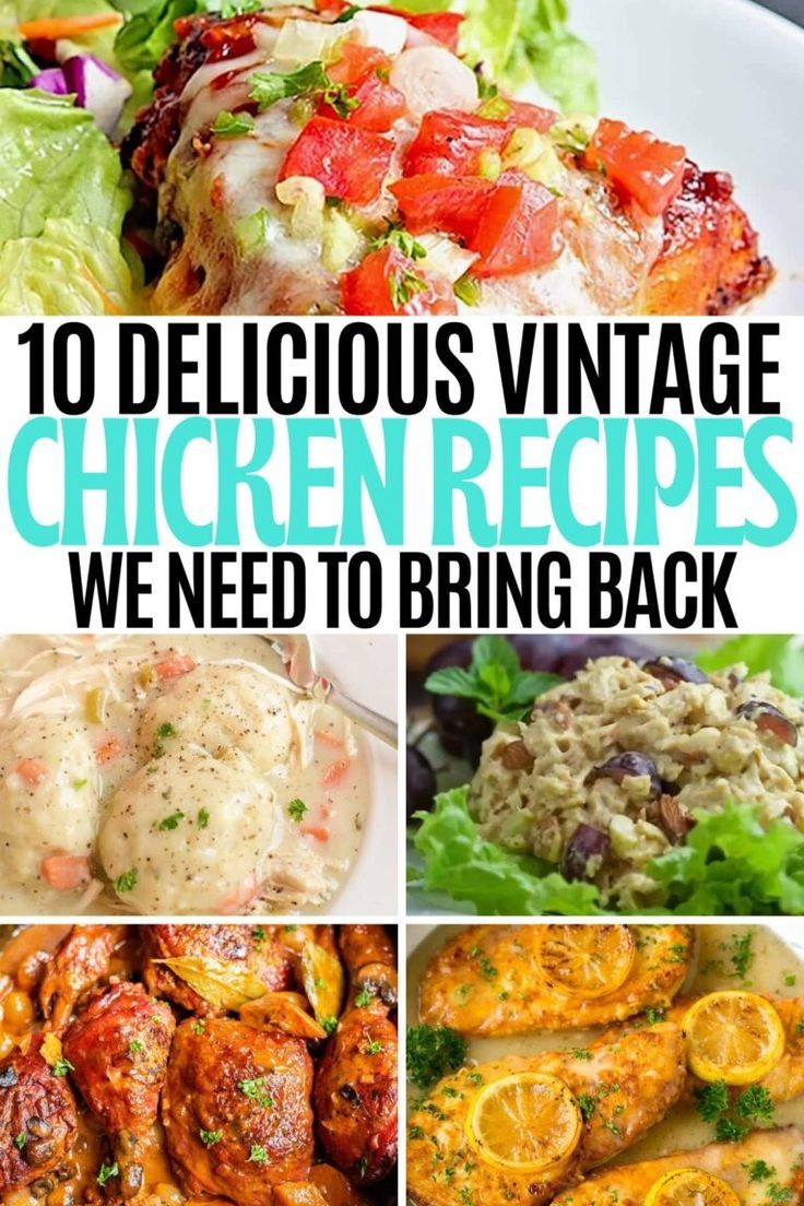 10 delicious vintage chicken recipes we need to bring back