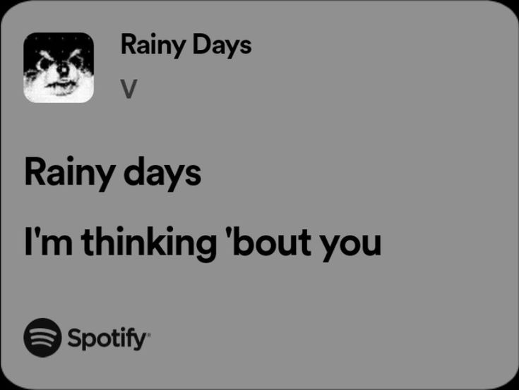 rainy days and i'm thinking about you