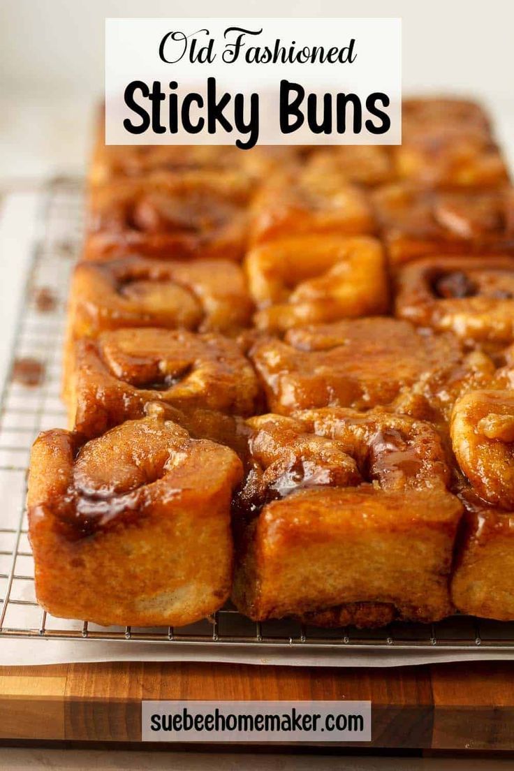 cinnamon roll sticky buns on a cooling rack with text overlay that reads old fashioned sticky buns