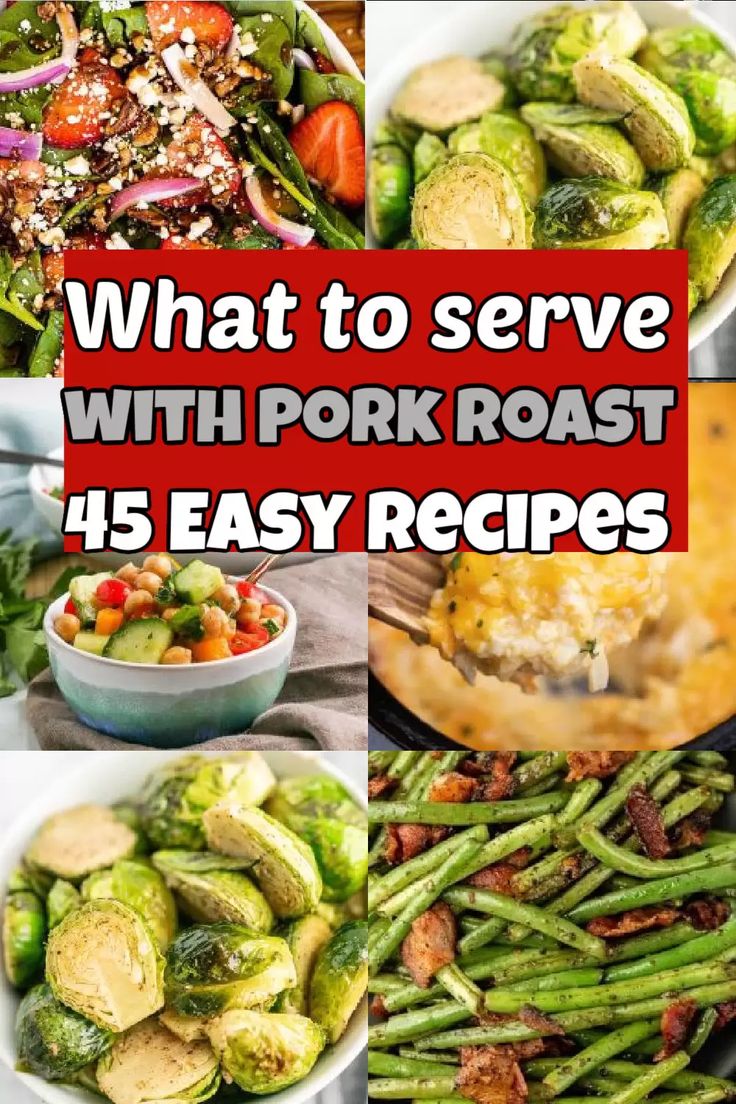 what to serve with pork roast 45 easy recipes