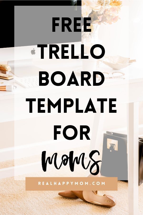 a computer desk with the words free trello board template for moms on it