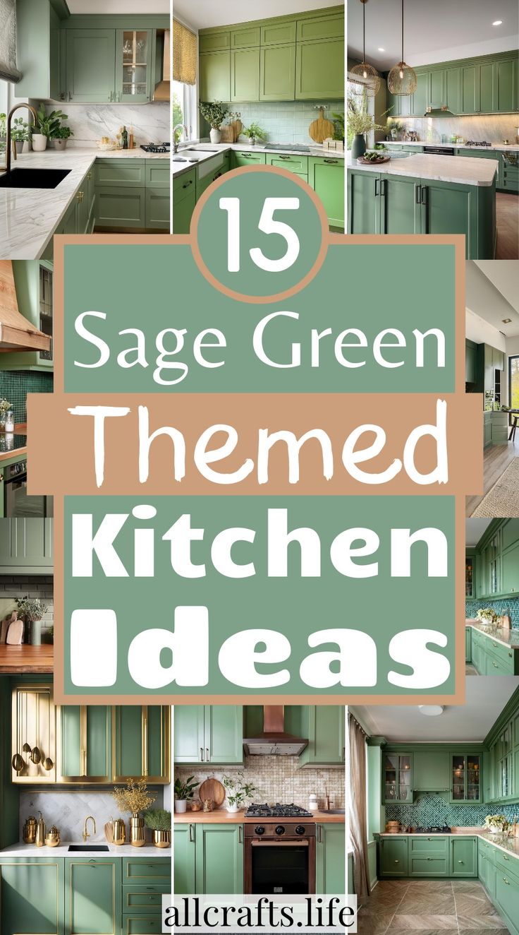 green kitchen cabinets with text overlay that reads 15 sage green therme kitchen ideas