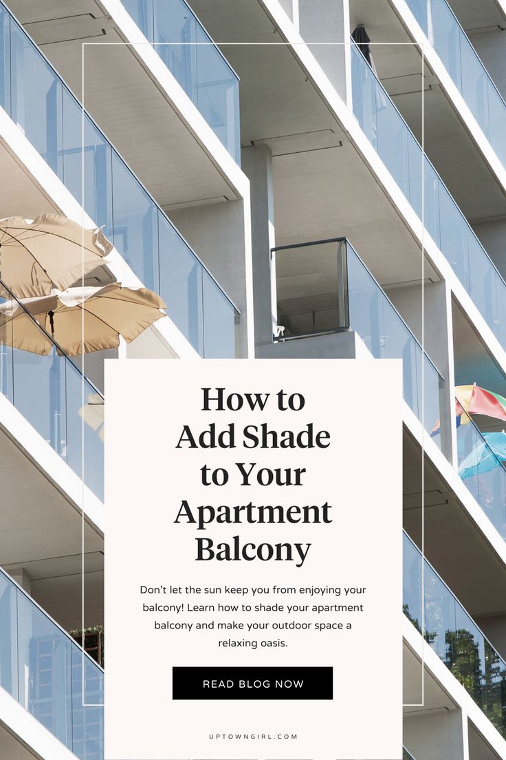 an apartment building with the words how to add shade to your apartment balcony