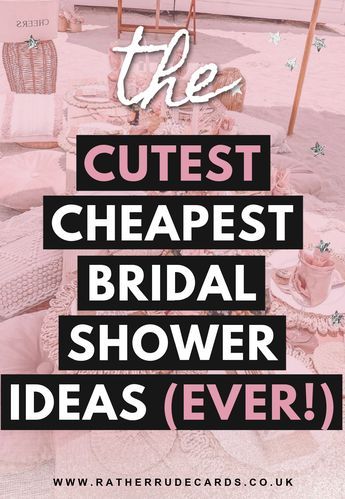 the cutest cheapest bridal shower ideas ever - featured image with text overlay