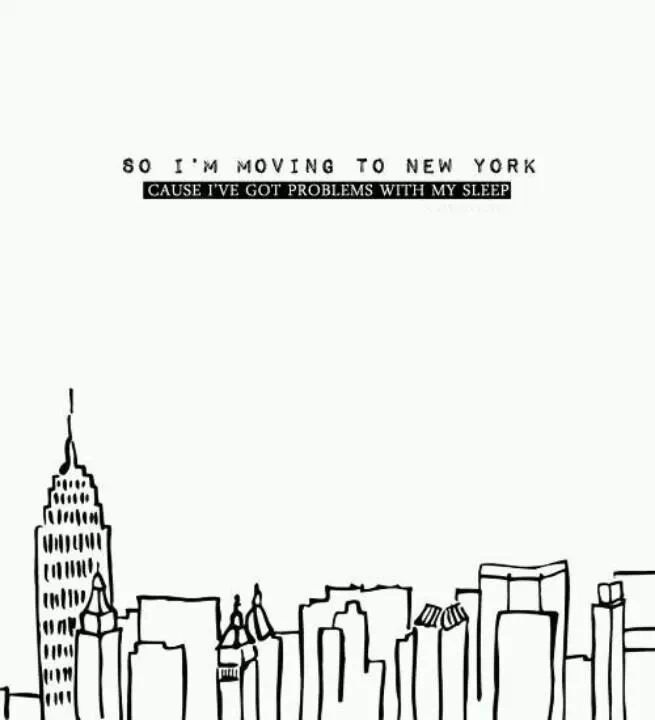 a black and white drawing of the new york skyline with words above it that read, i'm moving to new york cause negative problems with my sleep