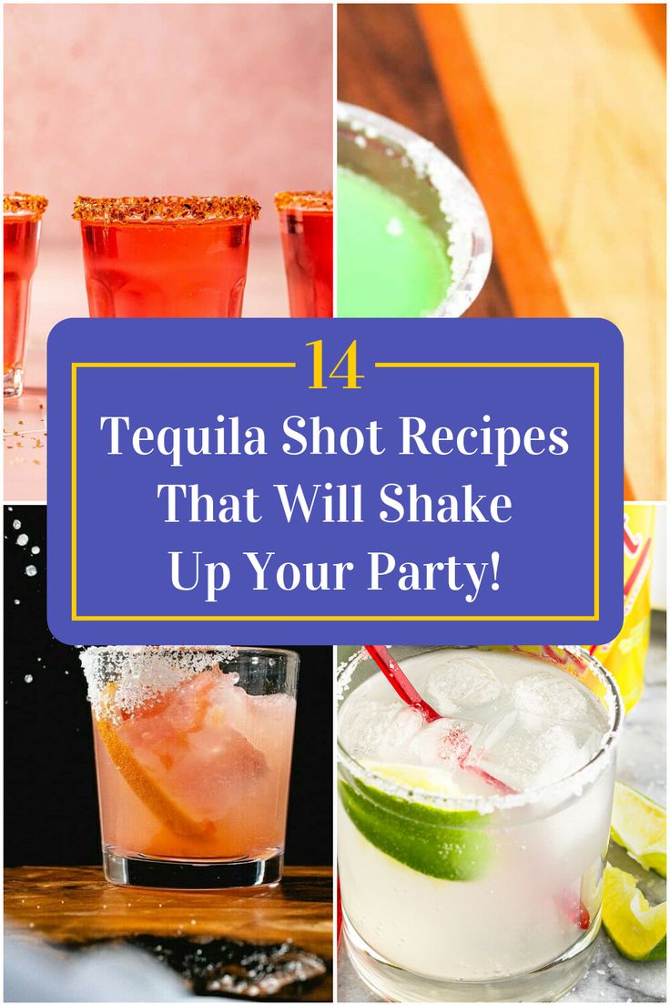 Collage of 4 tequila shot recipes. Mixed Tequila Shots, Shot Recipes Tequila, Tequila Shots Recipes, Tequila Shot Recipes, Shots With Tequila, Tequila Shooters, Yummy Shots, Easy Shot Recipes, Tequila Mix