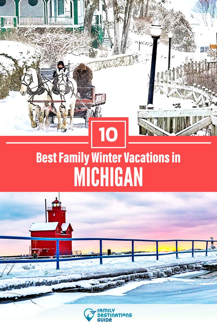 the top 10 best family winter vacations in michigan