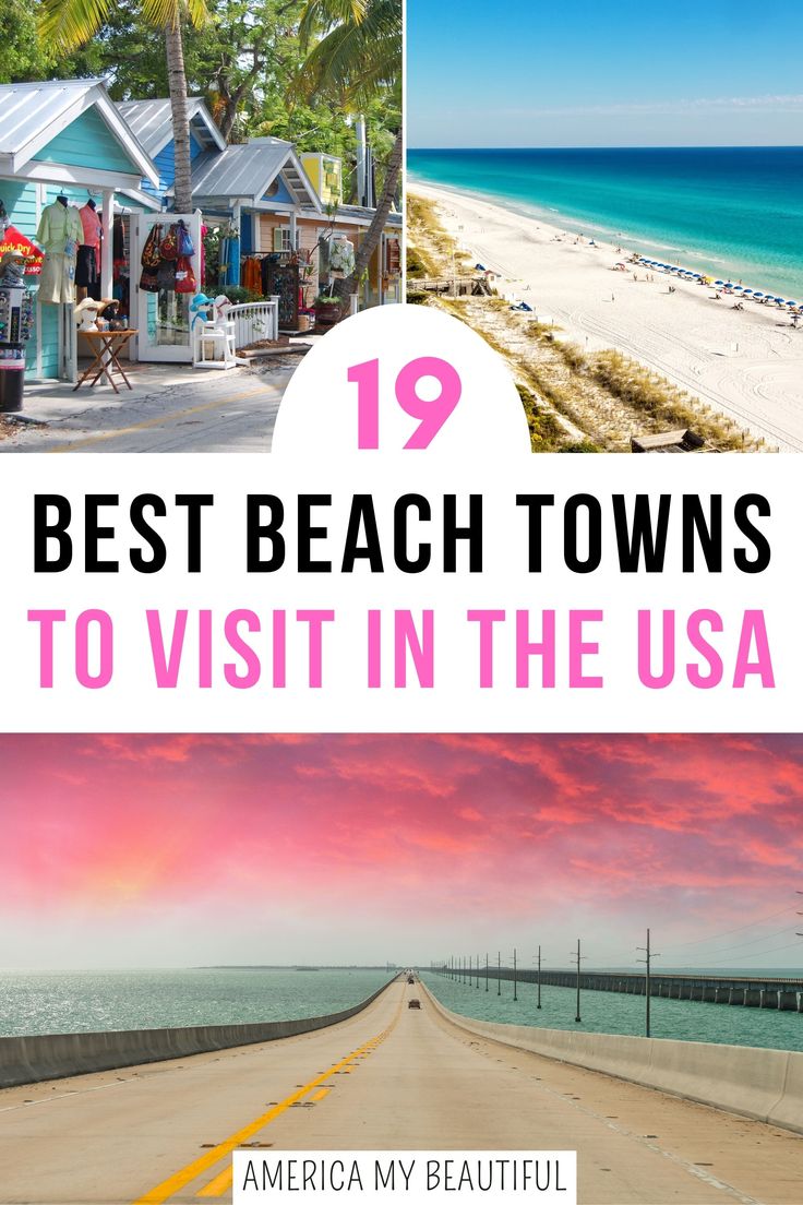 the beach towns in usa with text overlay that reads 19 best beach towns to visit in the usa