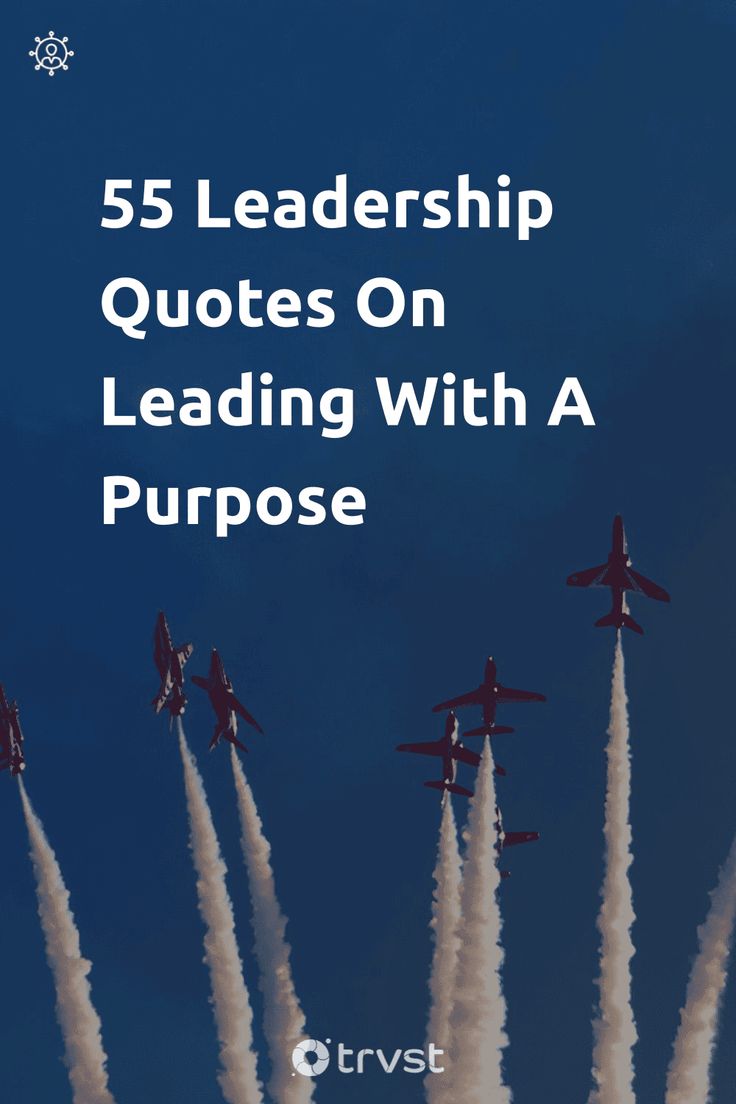 five jets flying in the sky with text that reads, 5 leadership quotes on leading with a purpose