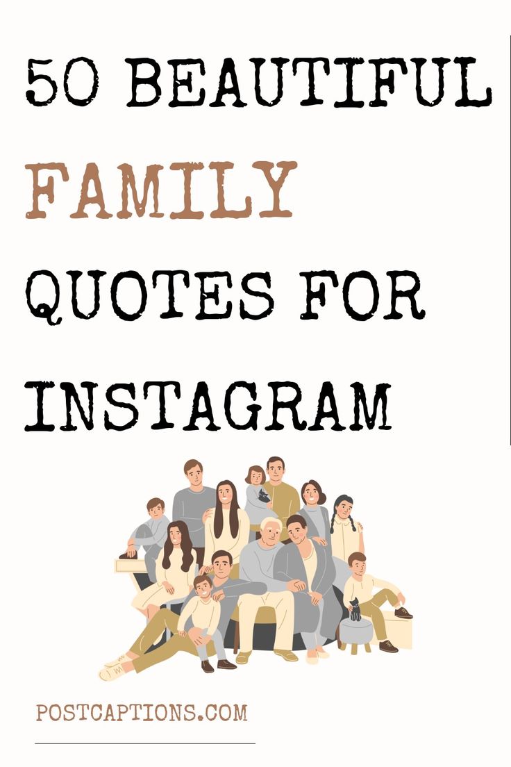 the words 50 beautiful family quotes for instagram