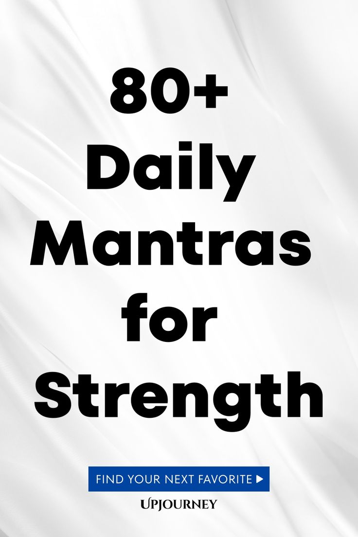 80+ Daily Mantras for Strength Inspirational Mantras, Strengthen Your Mind, Boost Motivation, Work Etiquette, Psychology Terms, Daily Mantras, Relationship Quizzes, Mental Fortitude, Finding Strength